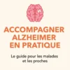 Accompagner Alzheimer en pratique