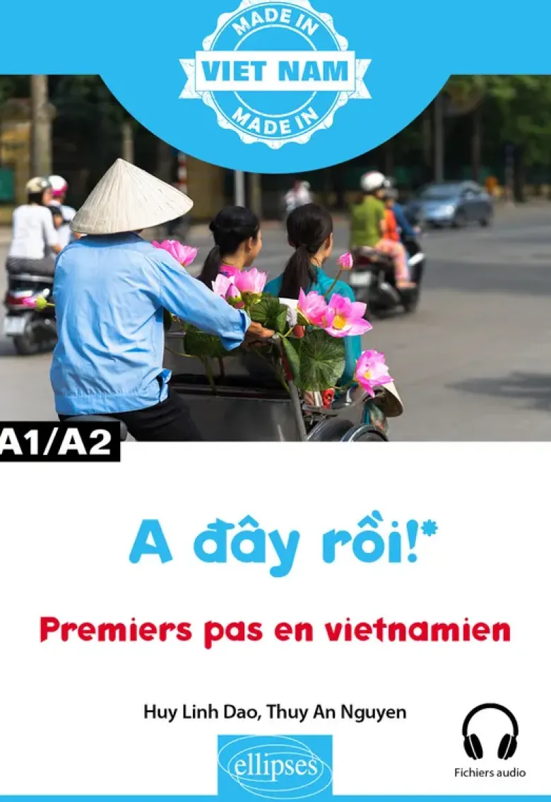 A day roi ! – Premiers pas en vietnamien