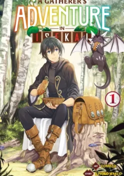 A Gatherer's Adventure in Isekai - Tome 01