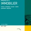 Agent immobilier 2027/2028. 23e éd. - Statut juridique . Achat. Vente . Location. Gestion