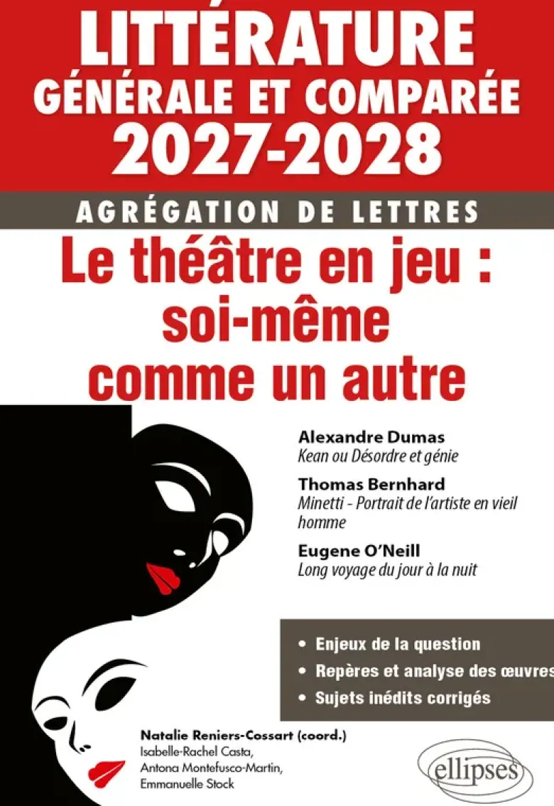 Agrégation de Lettres 2027-2028. Littérature générale et comparée. Le théâtre en jeu : soi-même comme un autre