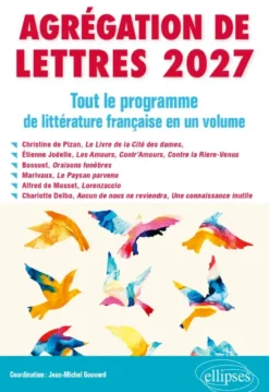 Agrégation de Lettres 2027. Tout le programme de Littérature française en un volume
