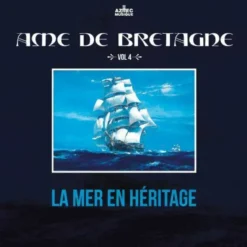 AlbumCD 12 CM LP Ame de Bretagne, la mer en héritage
