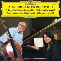 Album33 T 30 CM Chopin: Cello Sonata in G Minor, Op. 65; Introduction & Polonaise brillante, Op. 3 / Schumann: Adagio & Allegro in A-Flat Major, Op. 70