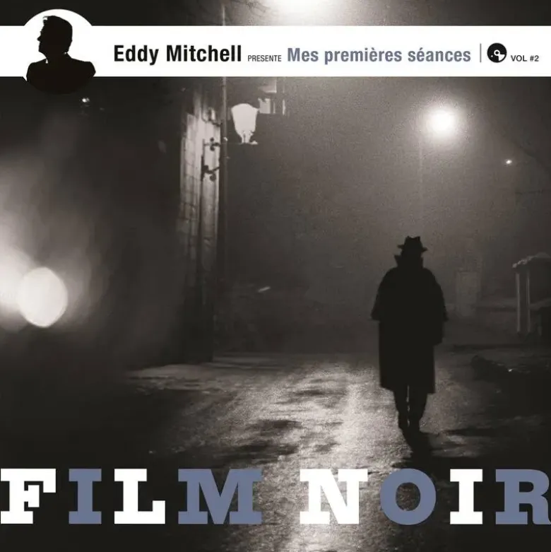 Album33 T 30 CM Mes premières séances by Eddy Mitchell - Films noirs