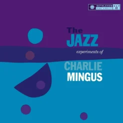 Album33 T 30 CM The Jazz Experiments of Charlie Mingus