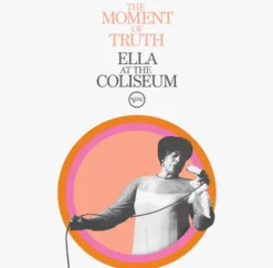 Album33 T 30 CM The Moment Of Truth: Ella At The Coliseum