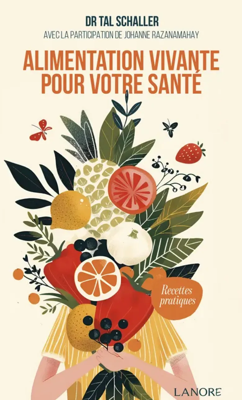 Alimentation vivante pour votre santé - Recettes pratiques