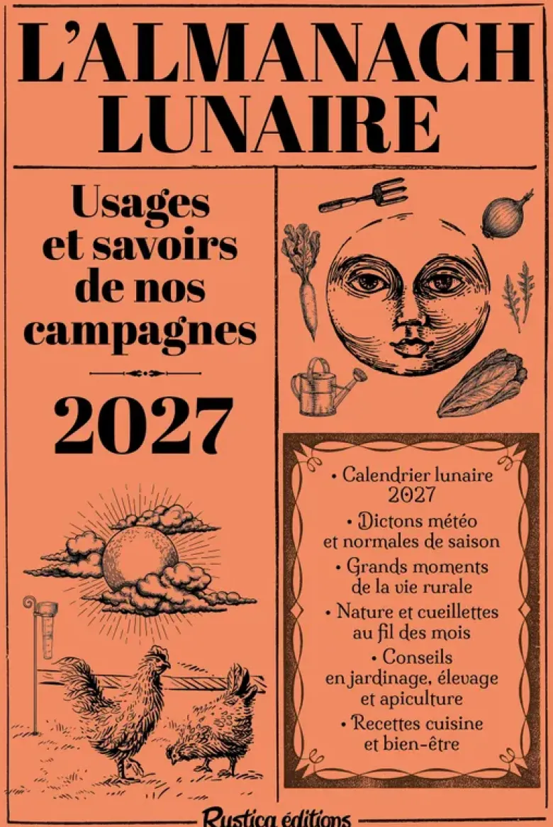 Almanach lunaire des usages et savoirs de nos campagnes 2027