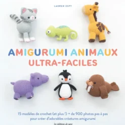 Amigurumi animaux ultra-faciles