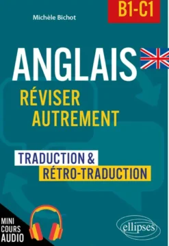 Anglais. Réviser autrement (B1-C1)