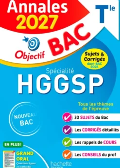 Annales Objectif BAC 2027 - Spécialité HGGSP Tle - sujets et corrigés