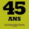 45 ans