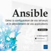 Ansible - Gérez la configuration de vos serveurs et le déploiement de vos applications (3e édition)