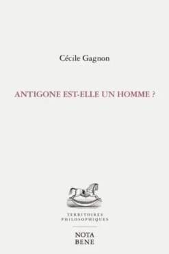 Antigone Est-Elle Un Homme ?