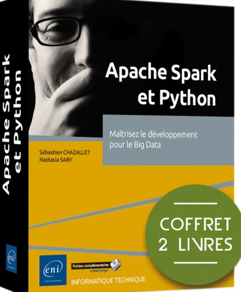 Apache Spark et Python - Coffret de 2 livres : Maîtrisez le développement pour le Big Data
