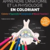 Apprendre l'anatomie et la physiologie en coloriant