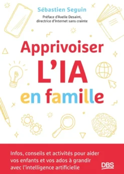 Apprivoiser l'IA en famille