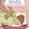 Appuyez ici - Shiatsu pour les débutants