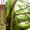 350 arbres et arbustes