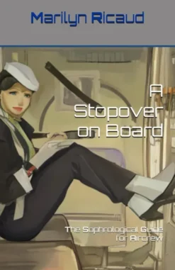 A Stopover on Board - The Sophrological Guide for Aircrew