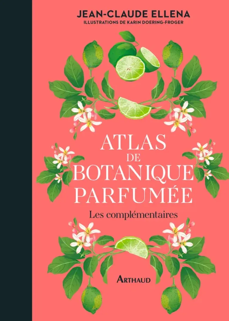 Atlas de botanique parfumée
