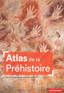 Atlas de la Préhistoire