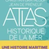 Atlas historique de la mer