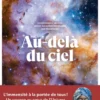 Au-delà du ciel - Comprendre l'univers grâce aux dernières images des télescopes