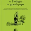 Au potager de grand papa -NP