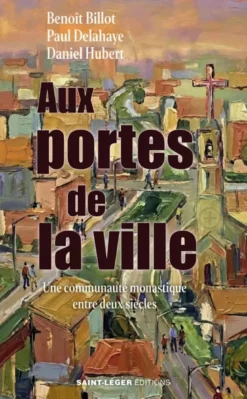 Aux portes de la ville