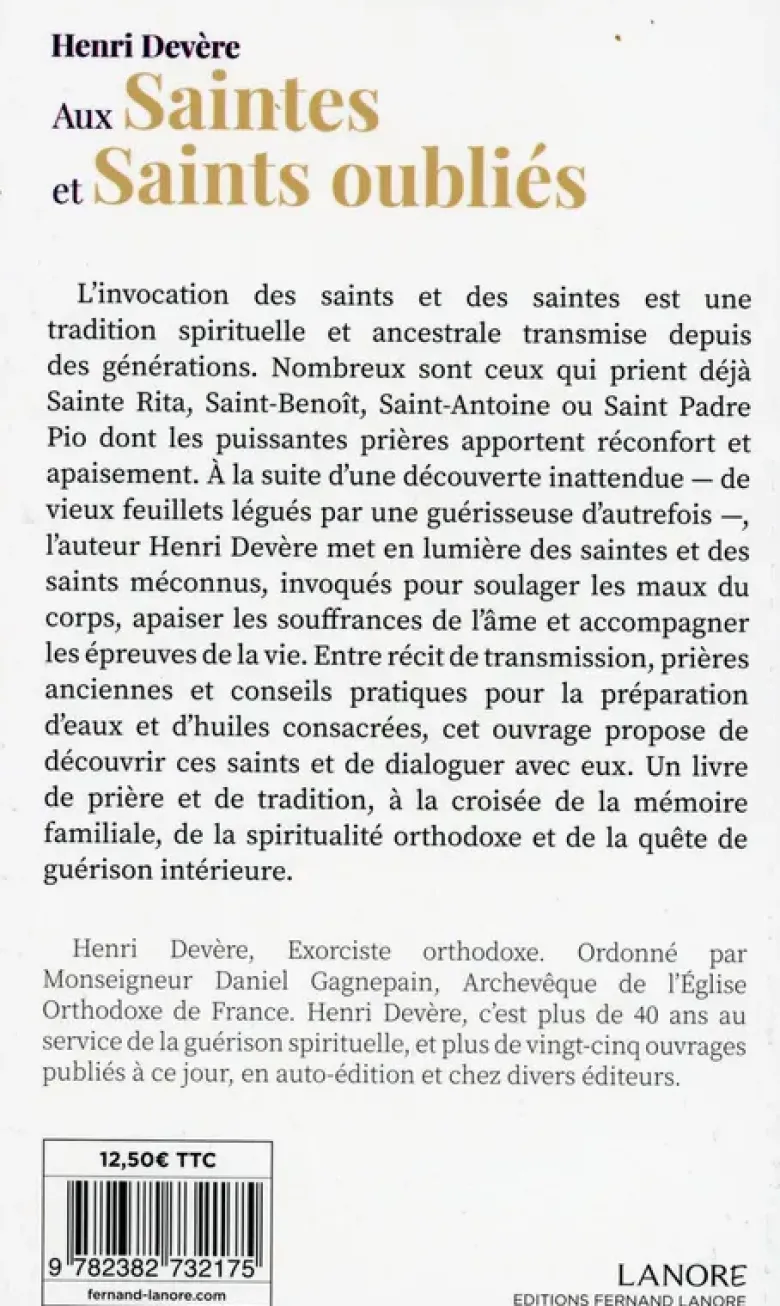 Aux Saintes et Saints oubliés - Prières, eaux et huiles de guérison