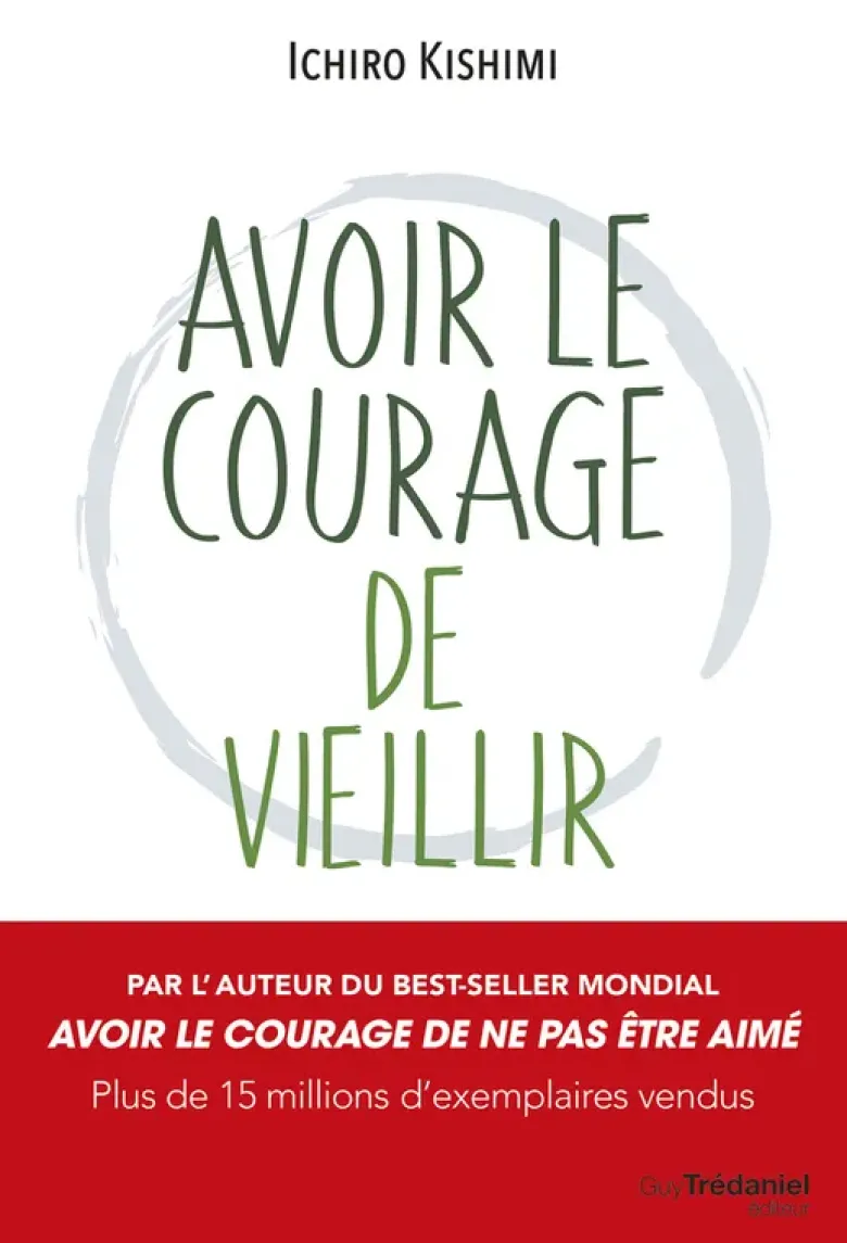 Avoir le courage de vieillir