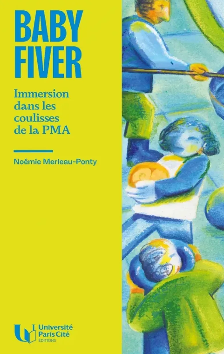 Baby Fiver - Immersion dans les coulisses de la PMA