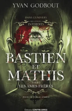 Bastien et Mathis - Tome 02 Les âmes frères