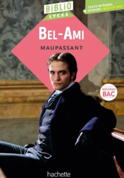 Bibliolycée - Bel-Ami, Maupassant