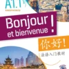 Bonjour et bienvenue A1.1 - pour sinophones (chinois simplifié) - Livre-cahier + CD