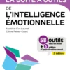 Boîte à outils Efficacité / Bien-être au travailLa boîte à outils de l'intelligence émotionnelle - 2e éd.