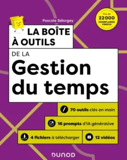 Boîte à outils Efficacité / Bien-être au travailLa boîte à outils de la gestion du temps - 3e éd.