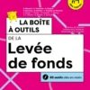 Boîte à outils EntrepreneuriatLa boîte à outils de la levée de fonds - 2e éd.