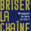 Briser la chaîne