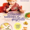 Brocolis, sardines & spaghettis