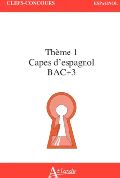 CAPES d'Espagnol Bac +3 Thème 1