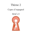 CAPES d'Espagnol Bac +3 Thème 2