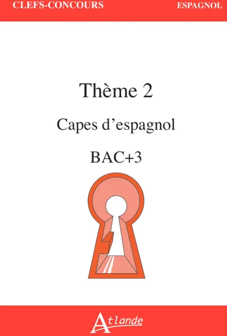 CAPES d'Espagnol Bac +3 Thème 2