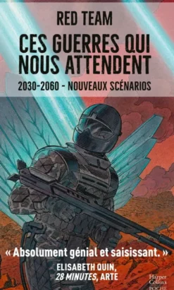 Ces guerres qui nous attendent (2030-2060) - nouveaux scénarios