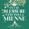 Cette blessure n'est pas la mienne
