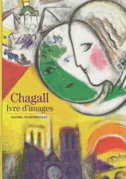 Chagall, ivre d'images