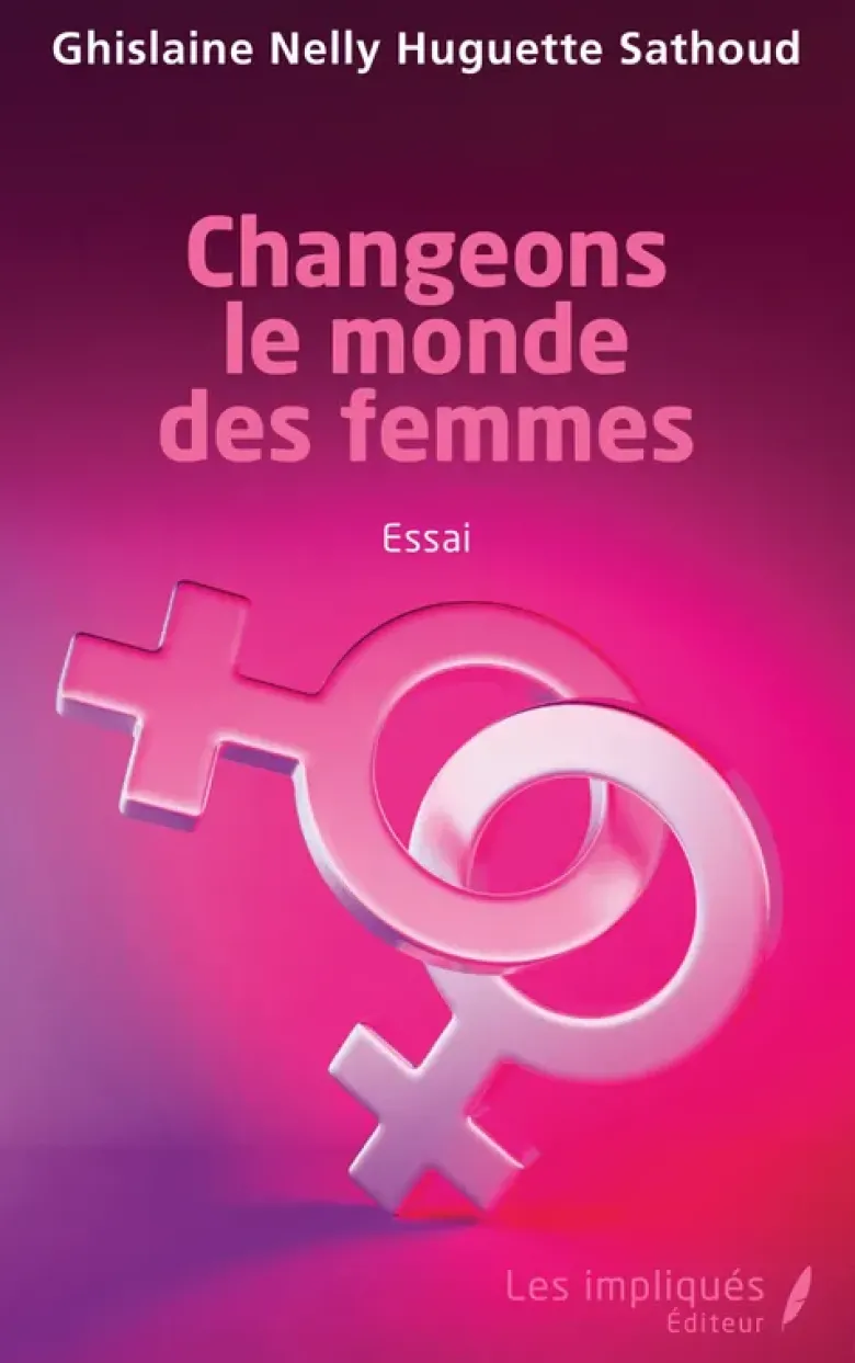 Changeons le monde des femmes