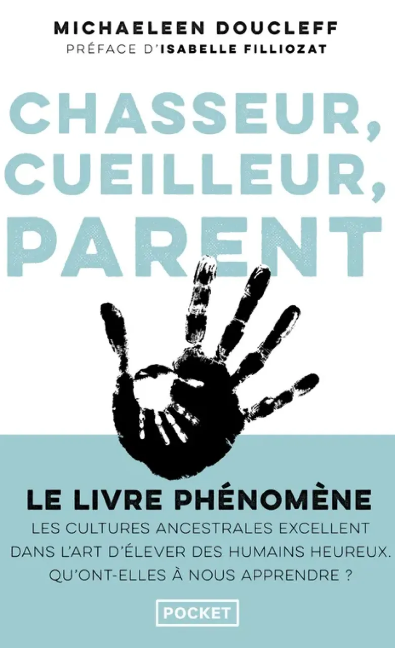 Chasseur, cueilleur, parent